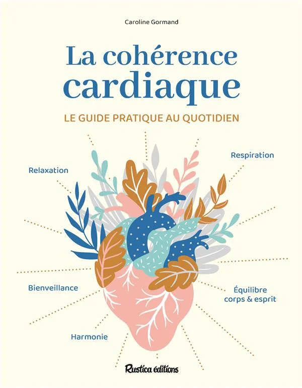 Couverture du livre de Caroline Gormand La cohérence cardiaque : le guide pratique au quotidien
